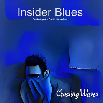 Insider Blues - Crossing Waves
